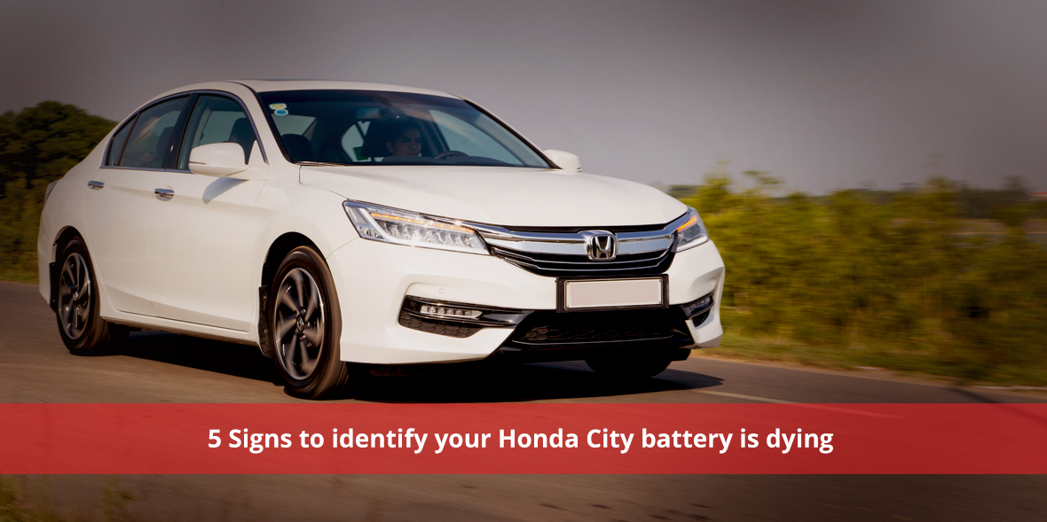 5 Signs to identify your Honda City battery is dyi