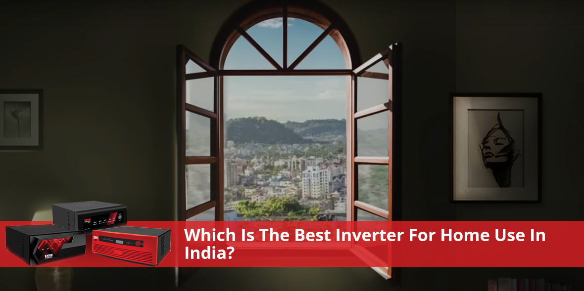 Which Is The Best Inverter For Home Use In India?