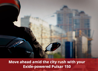 Move ahead amid the city rush with your Exide-powe